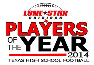 Lone Star Gridiron 2014 Texas high school football players of the year