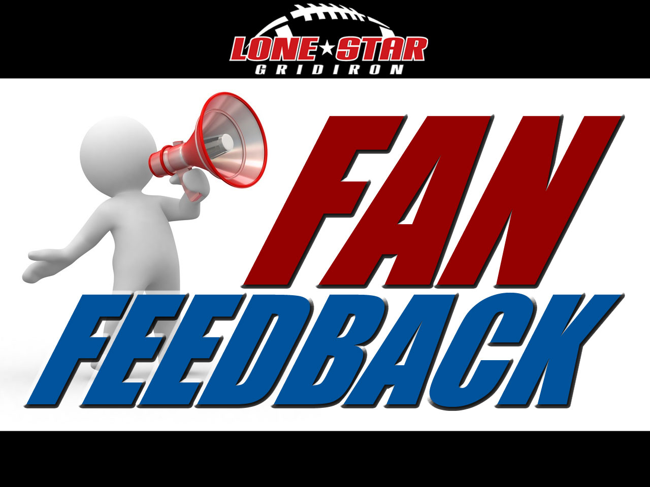 Texas high school football fan feedback - Lone Star Gridiron