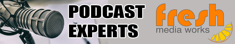 Fresh Media Works - podcasting experts