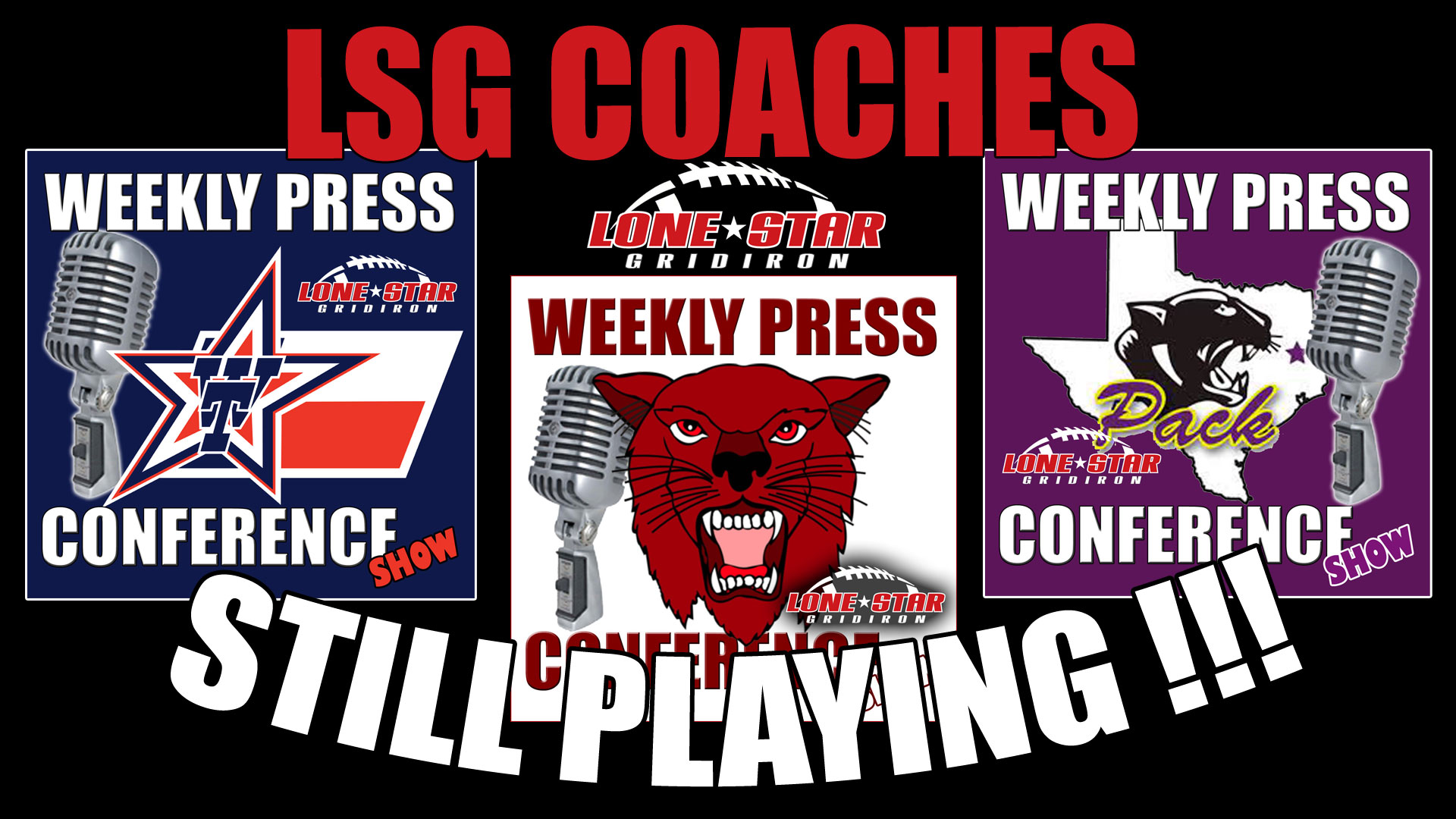 LSG Coaches Still playing in the Texas high school football playoffs.