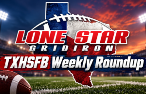 Texas high school football weekly roundup